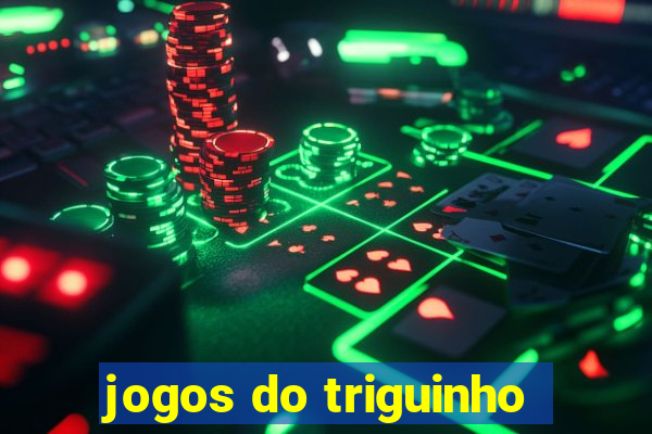 jogos do triguinho